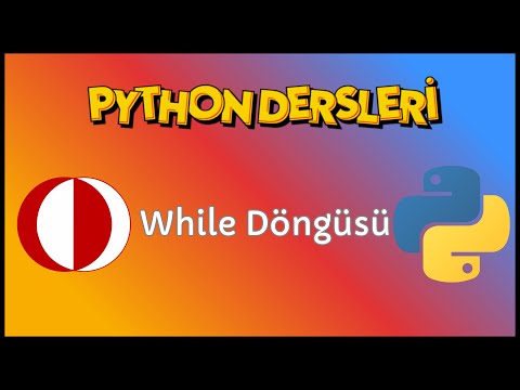 While Döngüsü  | Python Dersleri #26 | CENG111, CENG240 |