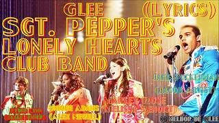 Glee   Sgt  Pepper&#39;s Lonely Hearts Club Band Lyrics