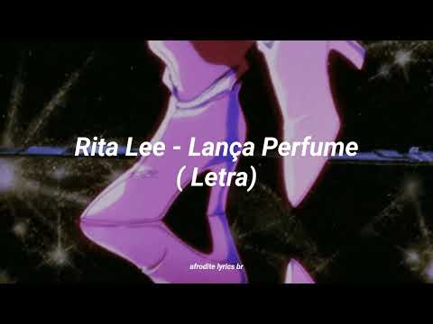 Rita Lee - Lança Perfume (Letra)