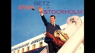 Stan Getz 1955 - I Can't Believe That You're in Love with Me