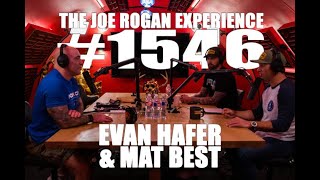 JRE 1546 - Evan Hafer & Mat Best