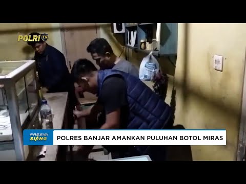POLRES BANJAR AMANKAN PULUHAN BOTOL MIRAS DALAM PATROLI KRYD