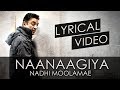 Naanaagiya Nadhimoolamae Full Song With Lyrics Vishwaroopam 2 Tamil Songs Kamal Haasan Ghibran