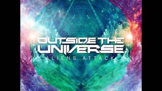 Outside The Universe  - Alliens Attack