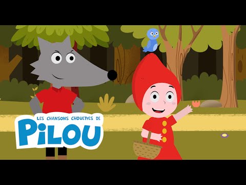Promenons-nous dans les bois avec le petit chaperon rouge - Les chansons chouettes de Pilou