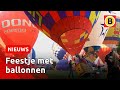 Feestje: 50 jaar varen met heteluchtballonnen | Omroep Brabant
