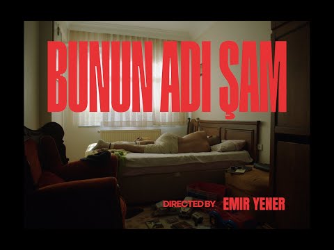 BUNUN ADI ŞAM (Prod. by ADHAM FARID) (Directed by Emir Yener)