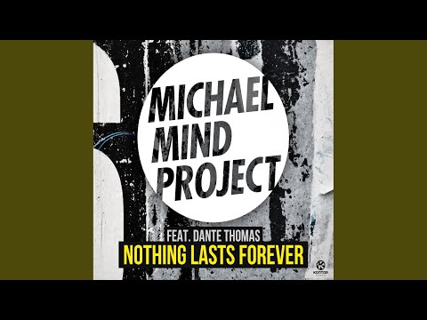 Nothing Lasts Forever (Extended Mix)