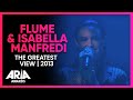 Flume feat. Isabella Manfredi - The Greatest View ...