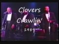 Clovers --Crawlin'  1989