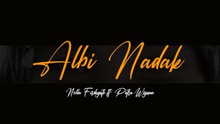 Download lagu Albi Nadak (Amal Hijazi) - Lirik & Terjemahan By Nella Firdayati ft  Putra Wiguna mp3
