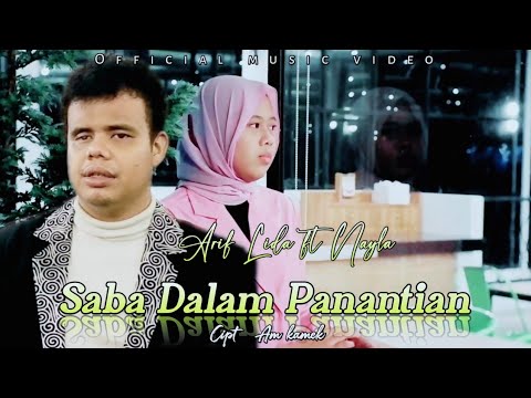 ARIF LIDA ft NAYLA - SABA DALAM PANANTIAN -  ( OFFICIAL MUSIC VIDEO )