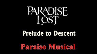 Paradise Lost  - Prelude to Descent (lyrics/letra)