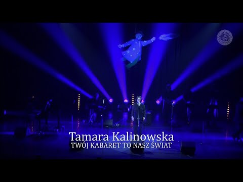 Tamara Kalinowska / TWÓJ KABARET TO NASZ ŚWIAT