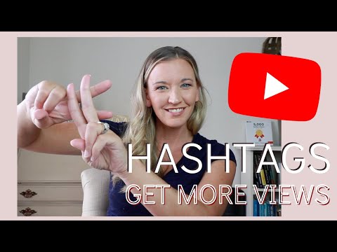 YouTube Hashtags  - How to Add Hashtags to Get More Views