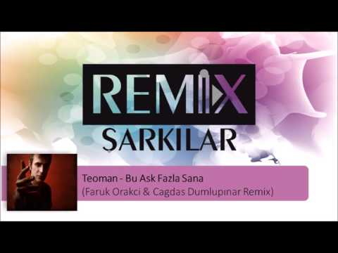 Teoman - Bu Aşk Fazla Sana (Faruk Orakci & Cagdaş Dumlupınar Remix)