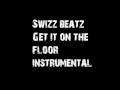 Swizz Beatz Get it on the floor instrumental 