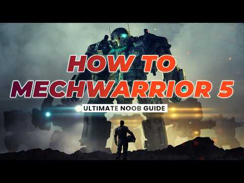 The Definitive MechWarrior 5 Beginner's Guide
