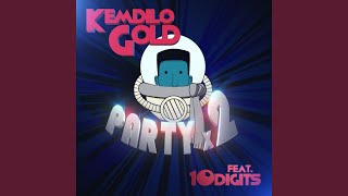 Party x2 (ft. 10Digits)