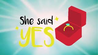 She said Yes - Engagement Screensaver - Engagement Wallpaper - Proposal Screensaver - HD - 1HR