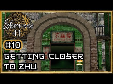 Shenmue II 🏯｜PT.10 - Getting Closer To Zhu｜Playthrough