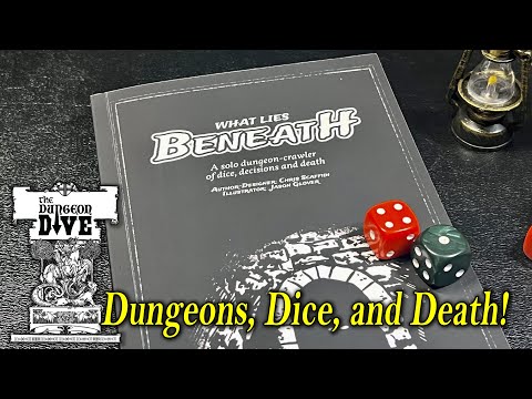 What Lies Beneath - A game book of solo dungeon-diving, dice, decisions and death!