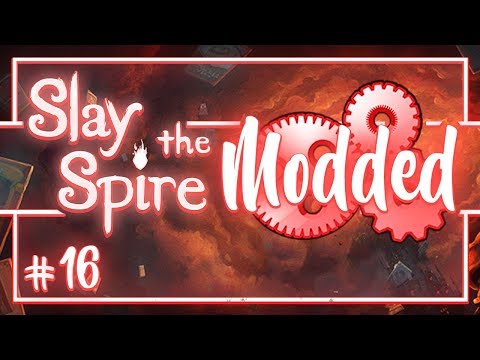 Let's Play Slay the Spire Modded: Power Up - Episode 16