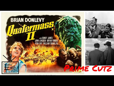 Prime Cutz - Quatermass 2 (1957)