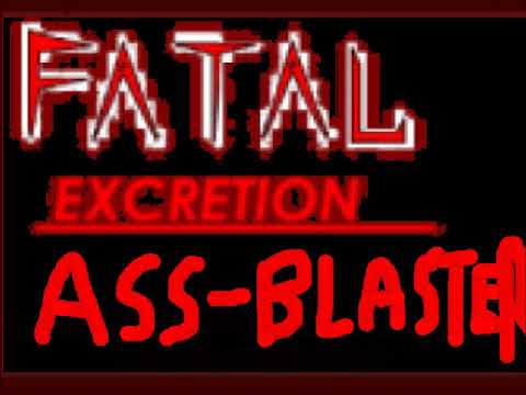 FATAL EXCRETION  - ASSBLASTER (FULL ALBUM)