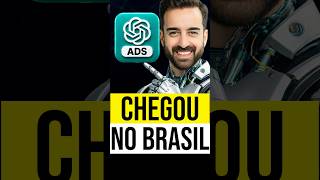NOVO ChatGPT ADS chegou ao Brasil