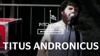 Titus Andronicus - A More Perfect Union - Pitchfork Music Festival 2010