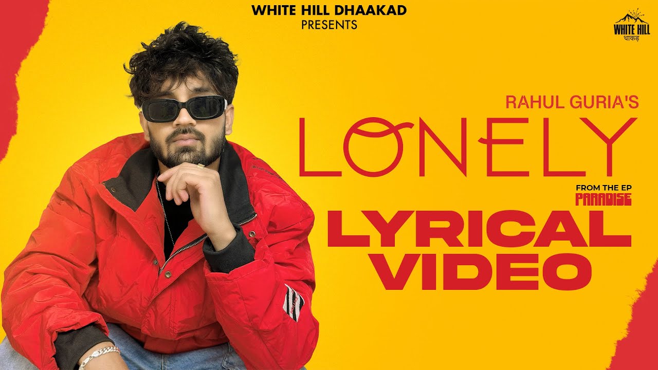 Lonely Lyrics | Rahul Guria