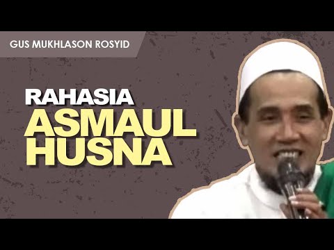 RAHASIA ASMAUL HUSNA | Gus Mukhlason Rosyid || Tayang Lagi