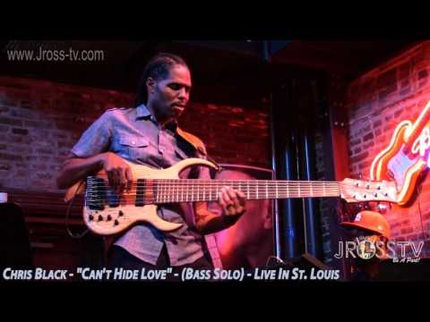 James Ross @  (Bassist) Chris Black - "Can't Hide Love" - (Bass Solo) - www.Jross-tv.com