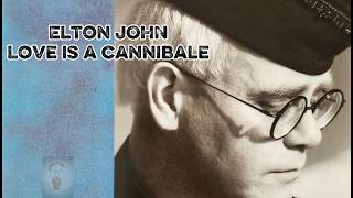 Elton JOHN - Love is a cannibal - 45 T - Face B - 1989