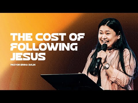 The Cost of Following Jesus | Pastor Erika Dulin