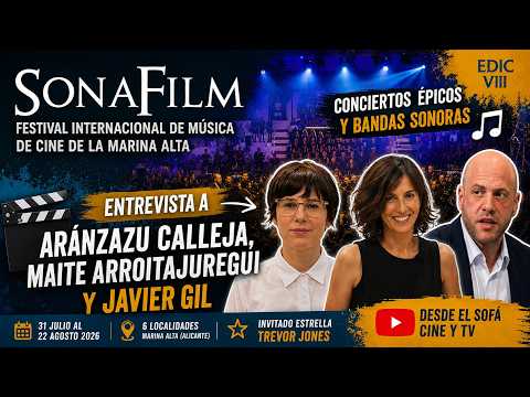 #SONAFILM 2026: Javier Gil, Aránzazu Calleja y Maite Arroitajauregui hablan de #cine y #bso