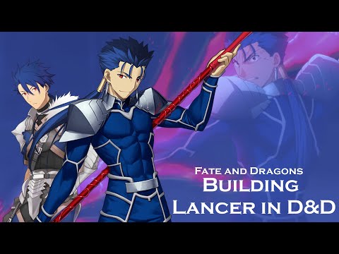 Building Lancer Cú Chulainn in Dungeons and Dragons (Fate/stay night Build for D&D 5e)