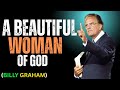 A Beautiful Woman Of God Powerful Speech By Billy Graham