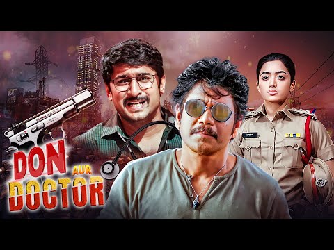 Nagarjuna New Released Blockbuster - Don Aur Doctor | South Dubbed Movie | Rashmika Mandanna & Nani