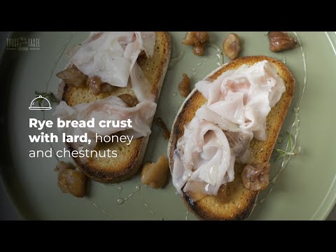 RYE BREAD CROSTONE WITH LARD, HONEY AND CHESTNUTS