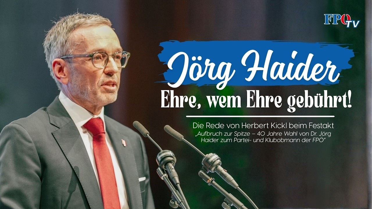 Jörg Haider - Ehre, wem Ehre gebührt! (Die Rede von Herbert Kickl)