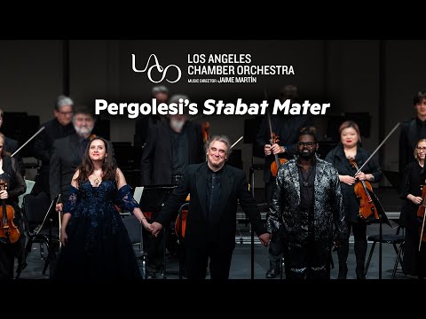Pergolesi's STABAT MATER | Los Angeles Chamber Orchestra