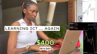 From $1 to $400 Now in Just a Day : Getting Back into Forex Trading Routine | ICT Trading Vog.