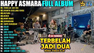 Download lagu Happy Asmara - TERBELAH JADI DUA - DIRANTAI DIGELANGI RINDU | Full Album Popdut Terbaru mp3