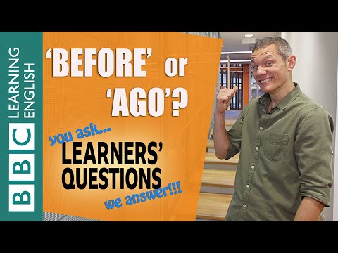 ‘Before’ and ‘ago’ - Learners' Questions