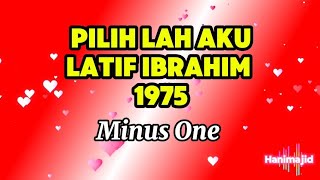 Download lagu Pilihlah Aku (Suara Latar) Latif Ibrahim Minus One mp3 Download lagu Pilihlah Aku (Suara Latar) Latif Ibrahim Minus One mp3