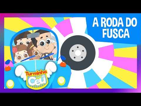 A Roda do Fusca - Turminha do Céu