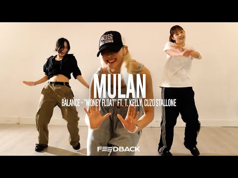 BALANCE - "MONEY FLOAT" FT. T. KELLY, CUZO STALLONE | MULAN Choreography