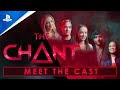 The Chant - Meet the Cast | PS5 Games